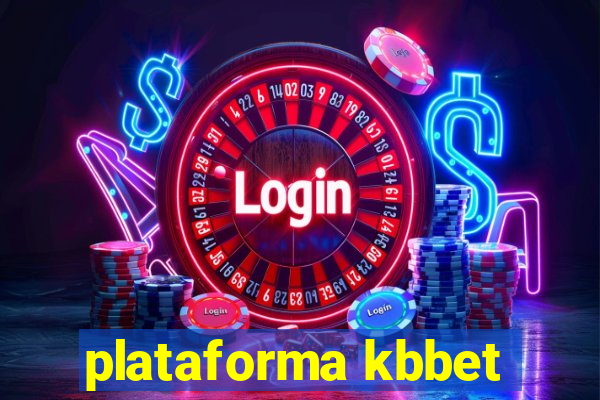 plataforma kbbet